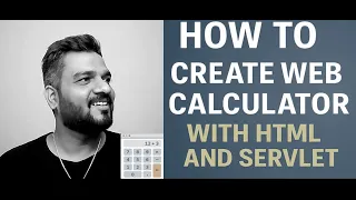 How do we Create Web Calculator With HTML and Servlet