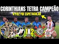 PÓS JOGO DO CORINTHIANS TETRA CAMPEÃO DA COPA DO BRASIL! TIMÃO ENCERRA TEMPORADA COM MAIS UMA TAÇA!