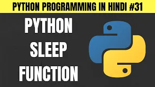 Python Sleep Function Simple Timer Program in Hindi - Tutorial
