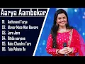 Top Of Aarya Ambekar ❤️All Marathi  Aarya Ambekar song❤️Love romantic song❤️Marathi Silent song❤️