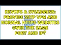 DevOps SysAdmins Provide SSTP VPN and normal HTTPS Websites over the same Port and IP