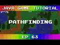 Java Game Tutorial Ep 63 - Pathfinding