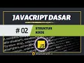 Penulisan Kode di Javascript - 02