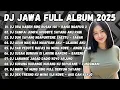 Lagu DJ JAWA TERBARU 2025 || DJ ORA KABEH SING RUSAK - RAISO NGAPUSI 2 || DJ SAMPAI JUMPA GOODBYE SAYANG