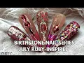 Birthstone Nail Series July Ruby Inspired Nails You NEED to See