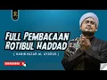 Download Lagu Full Teks Bacaan Rotibul Haddad - Habib Nizar al Aydrus