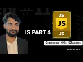 JavaScript Closures Classes Error Handling 2026 call bind apply Explained Web Dev Series