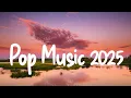 Download Lagu Ed Sheeran, Bruno Mars, Lady Gaga, Dua Lipa, Adele, Rihanna, The Weeknd - Pop Music 2025