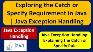Exploring the Catch or Specify Requirement in Java Java Exception Handling