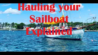 Hauling your Sailboat Out: Explained