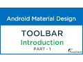 Android TOOLBAR Overview and Introduction Android Material Design Part - 1
