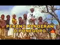 Download Lagu FILM DOKUMENTER PERANG JAWA PANGERAN DIPONEGORO