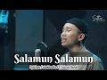 Download Lagu Salamun Salamun (Reggae) | Sulthon Falakhudin ft. Fairuz Band
