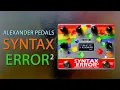 MAS Distro Alexander Pedals - Syntax Error 2