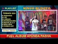 Download Lagu FULL ALBUM AYUNDA PASHA SINGO BUDOYO TERBARU 2024