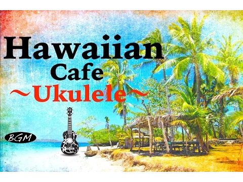 Download MP3 Relaxing Hawaiian Cafe Music - Ukulele & Guitar Instrumental Music - Chill Out Music For Work, Study