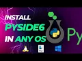 PySide6 Tutorial How to Install PySide6 in Any OS