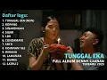 Lagu 🎵 TUNGGAL EKA – FULL ALBUM DENNY CAKNAN TERBARU 2025 🎵