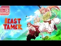 Download Lagu Beast Tamer: S1 // [All Episodes, Eng Dub]