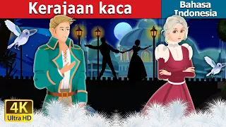 kerajaan kata the kingdom of glass story dongeng bahasa indonesia indonesianfairytales