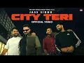 Download Lagu City Teri (Full Video) Jass Sidhu | Punjabi Songs | Punjabi Songs 2023 | Red Leaf Music