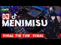 Download Lagu DJ MENIMISU VIRAL TIKTOK || BY DJ ANDIKA Pakis Slow Bass
