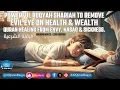 Download Lagu Ruqyah Shariah to Remove Evil Eye on Health \u0026 Wealth | Quran Healing from Envy, Hasad \u0026 Sickness.
