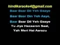 Download Lagu BAAR BAAR DIN YE AYE KARAOKE