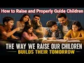 How to Raise and Properly Guide Children Revenge story