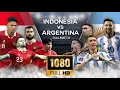INDONESIA VS ARGENTINA FULL MATCH Friendly Match 2023