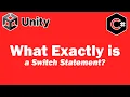 What Exactly Is A Switch Statement Unity Tutorial