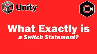 What Exactly Is A Switch Statement Unity Tutorial