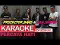Download Lagu Projector Band \u0026 Eka Sharif - Percaya Hati (ORIGINAL KARAOKE)