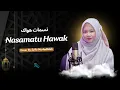 Download Lagu Mevlan Kurtishi - Nasamatu Hawak | نسمات هواك  Cover Syifa Nurfadhilah