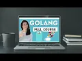 Golang Tutorial for Beginners | Full Go Course