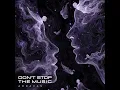 Don’t Stop The Music