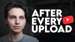 15 Things You MUST Do After Uploading a YouTube Video
