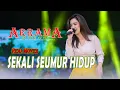 Download Lagu SEKALI SEUMUR HIDUP - RENA MOVIES - OM ARRAMA