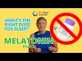 Melatonin What s the best timing and dose