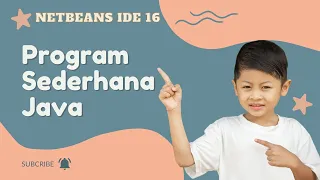 Program Sederhana Bahasa JAVA Editor APACHE NETBEANS IDE 16