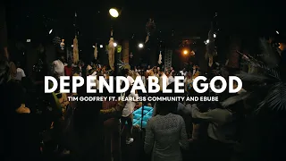 dependable god tim godfrey ft fearless community and ebube