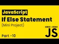JavaScript If Else Mini Project Lesson 10 JavaScript Tutorial Beginning to Advance in
