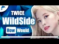 Download Lagu How Would TWICE Sing WildSide - Red Velvet | Linedistribution