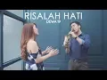 Download Lagu Risalah Hati - Dewa 19 (Desmond Amos ft. Sisca Verina)