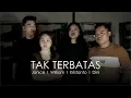 TAK TERBATAS (COVER) by Janice Audrey, William, Kristanto, \u0026 Dini
