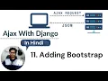 11 Adding bootstrap and crispy form Ajax Django