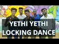 Download Lagu Yethi Yethi | Locking Dance Video | #highondance