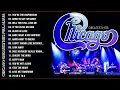 Chicago's Greatest Hits - Best Songs of Chicago 2025