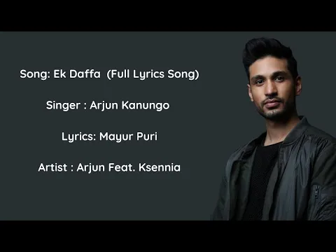 Download MP3 Ek Dafaa | Chinnamma (Full Lyrics Video) | Arjun Kanungo | Lyrical Song  🧡