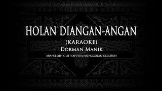 Download Dorman Manik - Holan di Angan-Angan (Karaoke) #KaraokeLaguBatak MP3